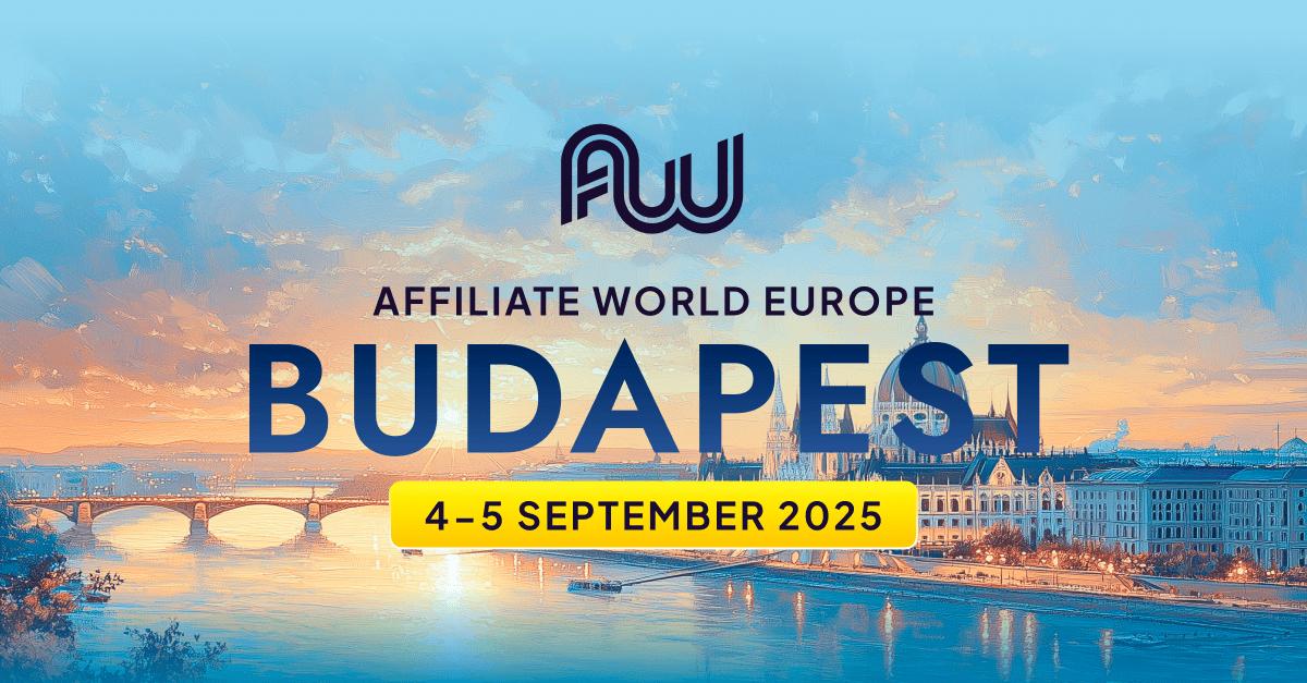 Affiliate World Europe Budapest - 4-5 September 2025